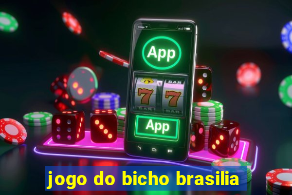 jogo do bicho brasilia